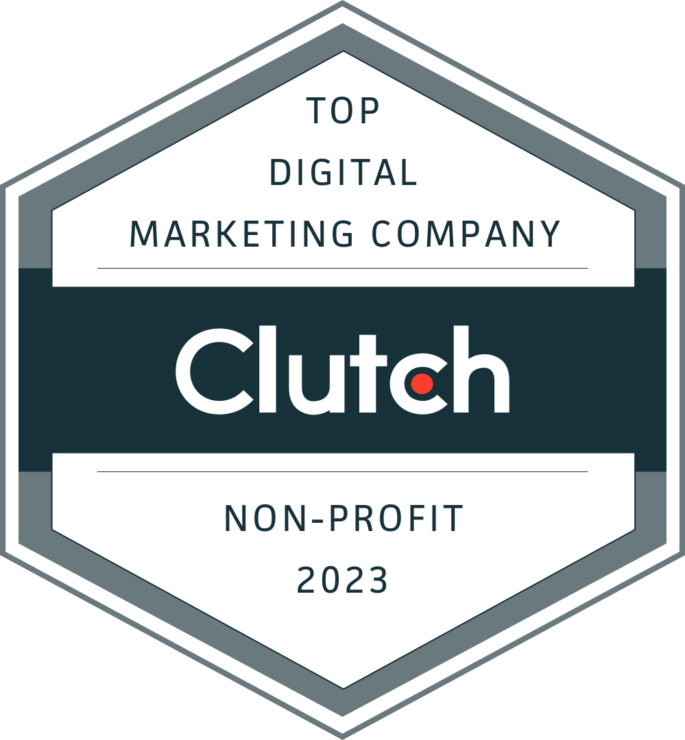 Top Digital Marketing Company for Non-Profit 2023 Clutch Award Top Digital Marketing Company for Non-Profit 2023 Clutch Award
